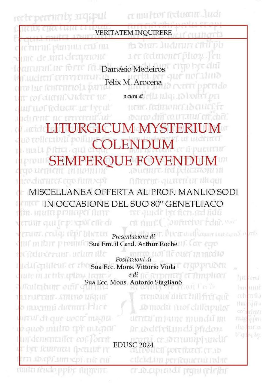 Liturgicum mysterium colendum semperque fovendum. Miscellanea offerta al prof. Manlio …