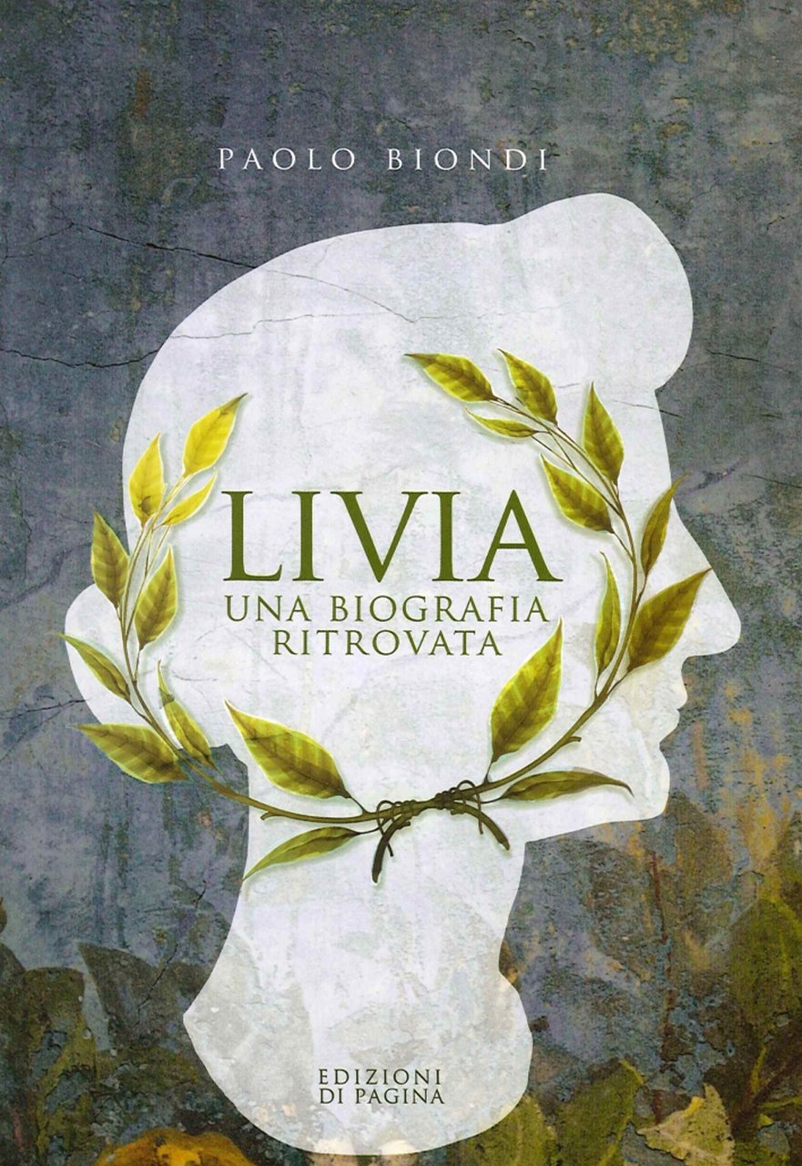 Livia. Una biografia ritrovata | Immagine principale