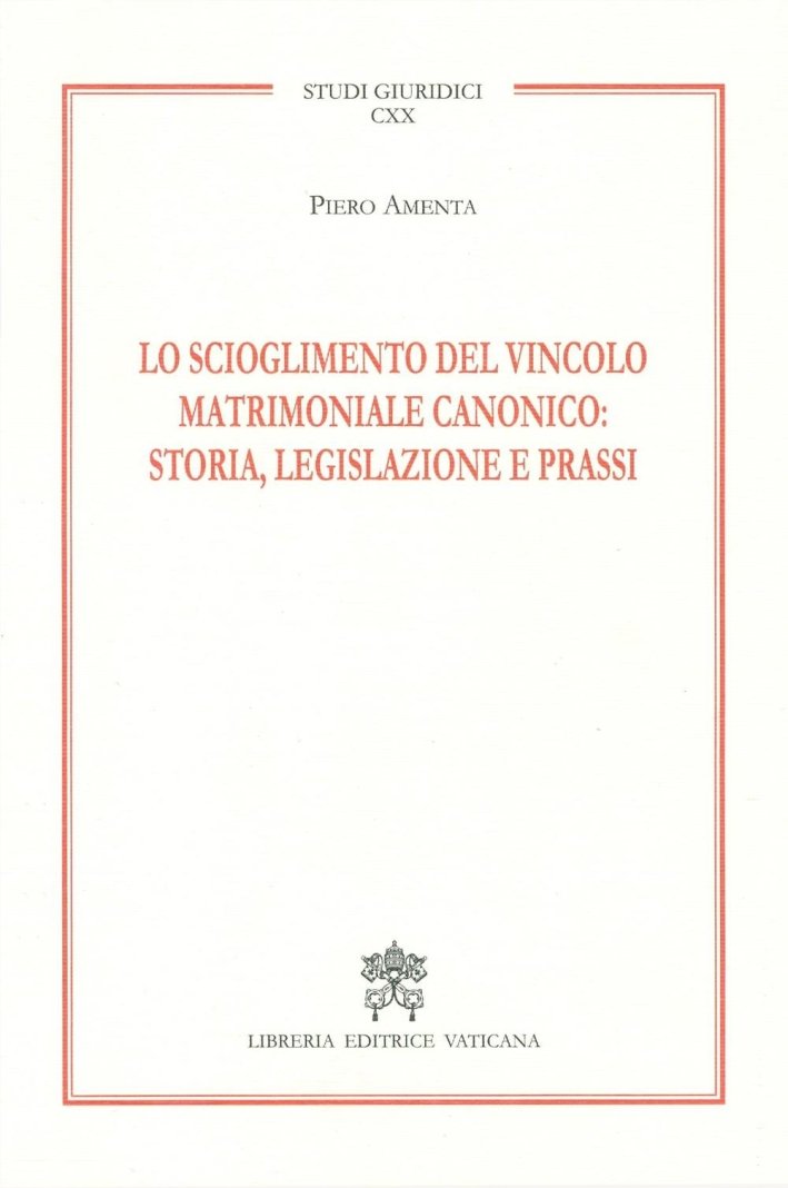 Lo scioglimento del vincolo matrimoniale canonico: storia, legislazione e prassi, … | Immagine principale