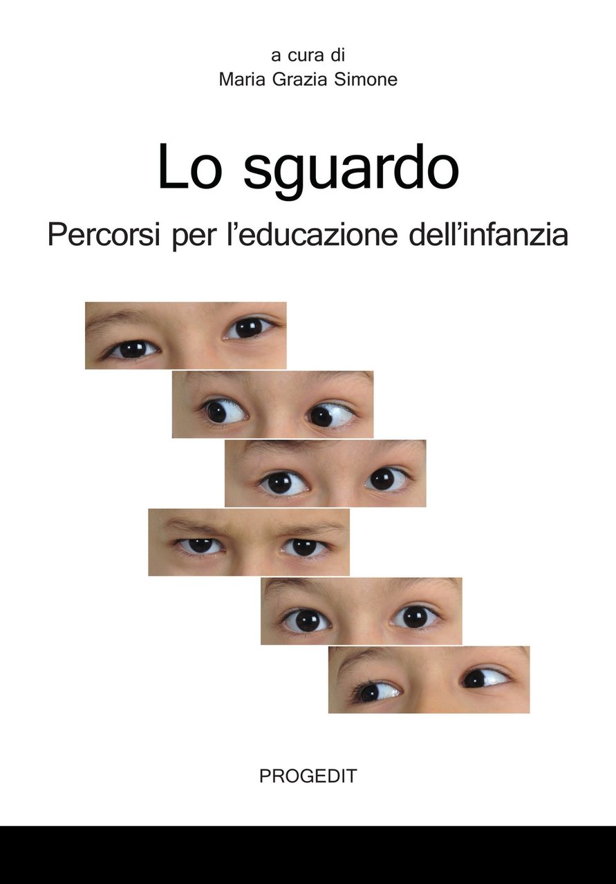 Lo sguardo. Percorsi per l'educazione dell'infanzia | Immagine principale
