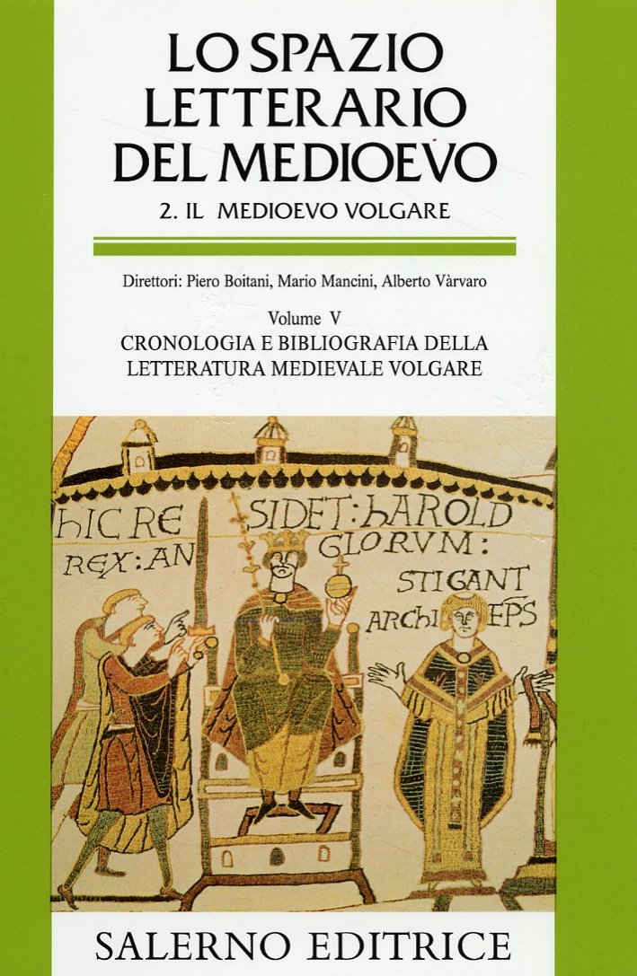 Lo spazio letterario del Medioevo. 2. Il Medioevo volgare. Cronologia …