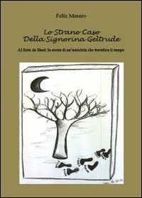 Lo strano caso della signorina Geltrude, Tricase, youcanprint, 2013 | Immagine principale