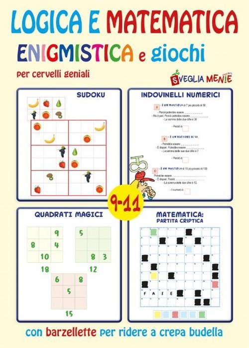 Logica e matematica enigmistica e giochi per cervelli geniali 9-11 … | Immagine principale