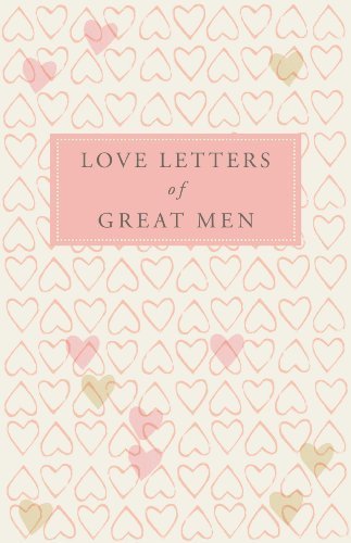 Love Letters of Great Men, London, Macmillan Books, 2008 | Immagine principale