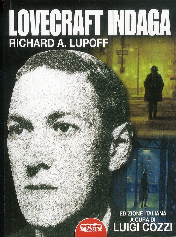 Lovecraft indaga, Roma, Profondo Rosso, 2011