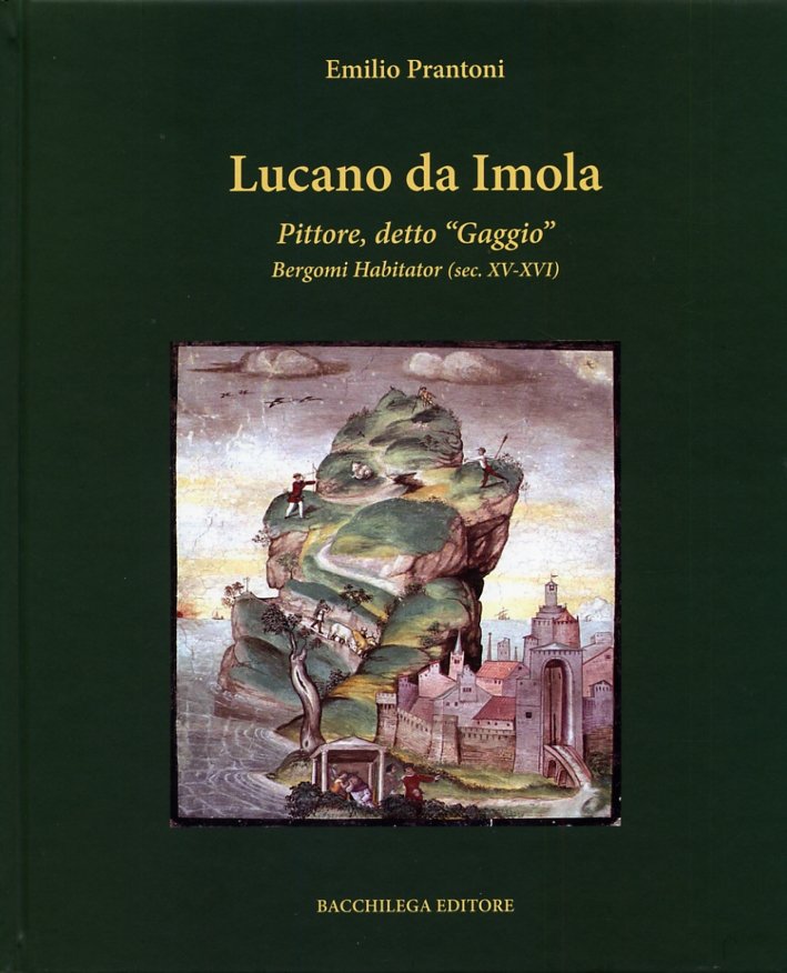 Lucano da Imola. Pittore, detto "Gaggio" Bergomi Habitator (sec. XV-XVI) | Immagine principale
