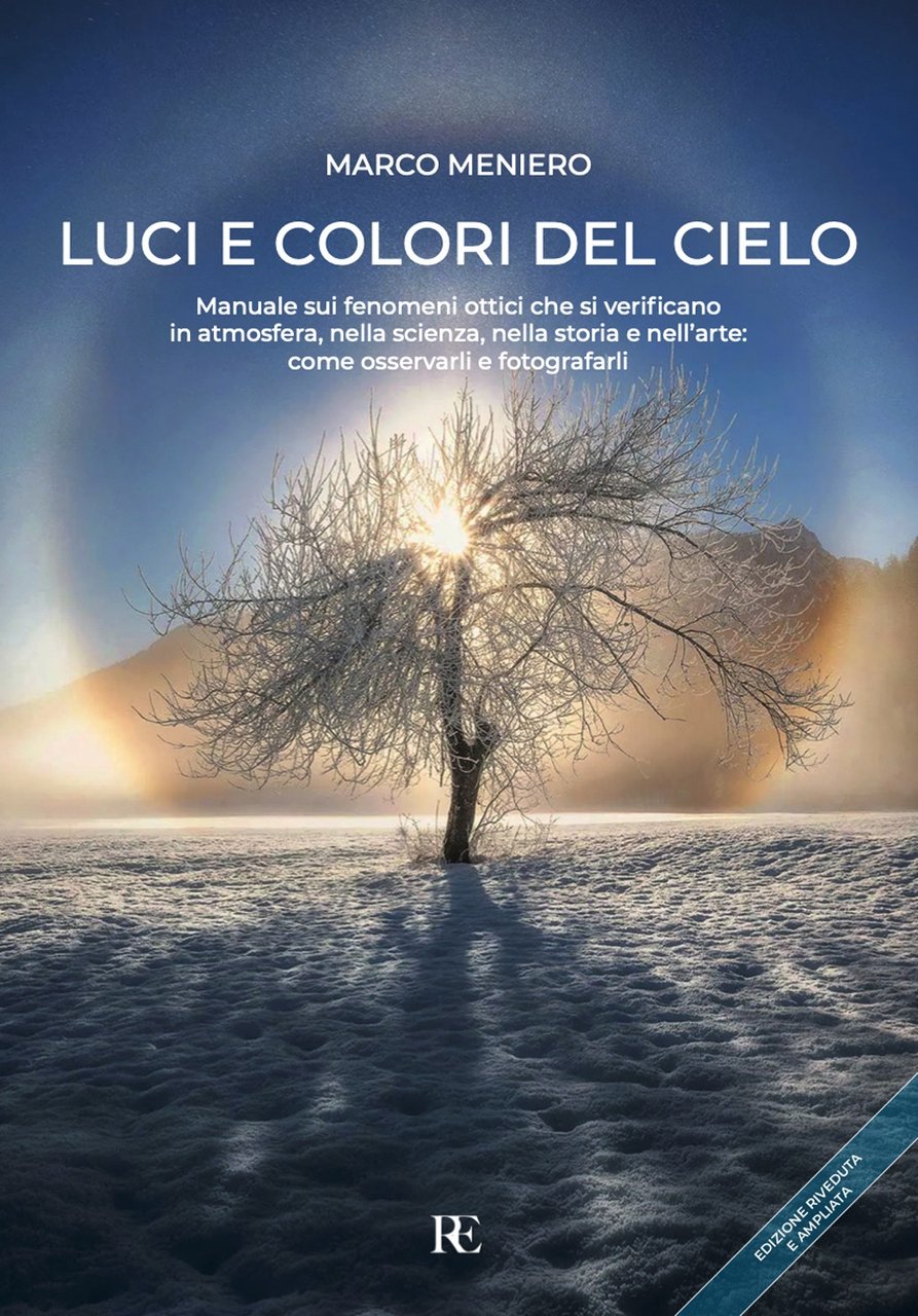 Luci e colori del cielo. Manuale sui fenomeni ottici che …