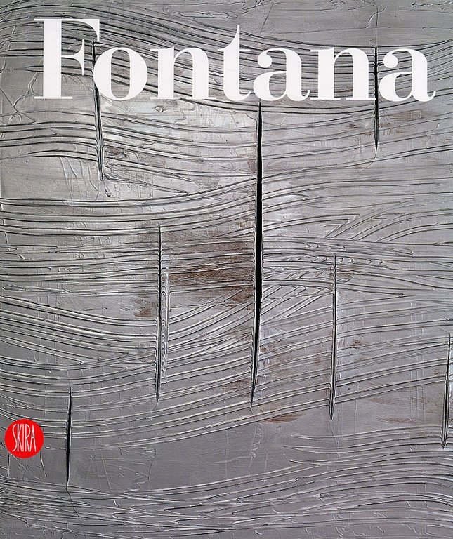 Lucio Fontana. Catalogo ragionato di sculture, dipinti, ambientazioni