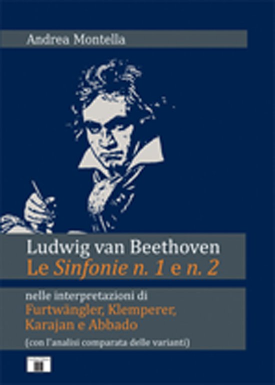 Ludwig van Beethoven. Le Sinfonie n. 1 e n. 2, Varese, Zecchini Editore, 2023