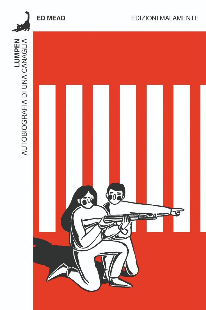Lumpen. Autobiografia di una canaglia