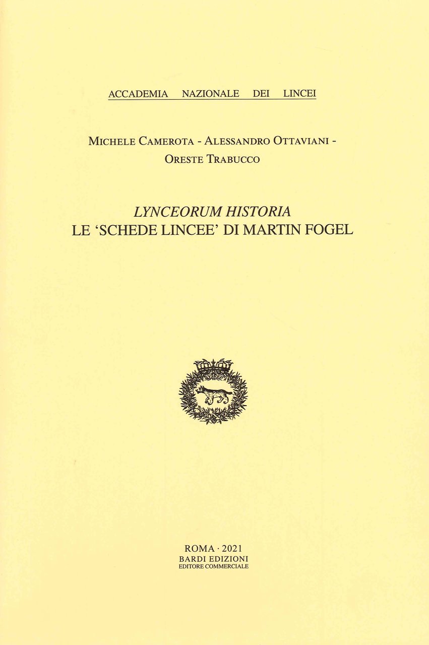 Lynceorum Historia. Le "Schede Lincee" di Martin Fogel, Roma, Accademia …