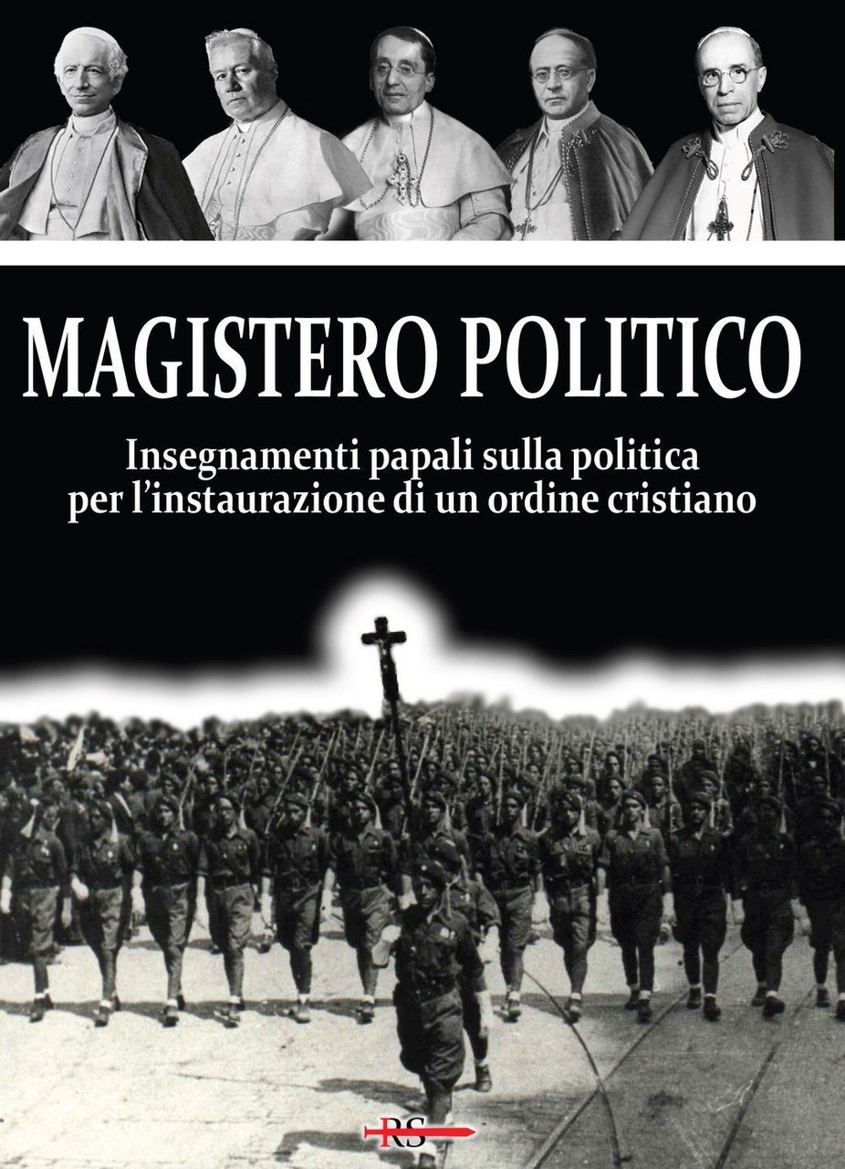 Magistero Politico. Insegnamenti papali sulla politica per l'instaurazione di un …