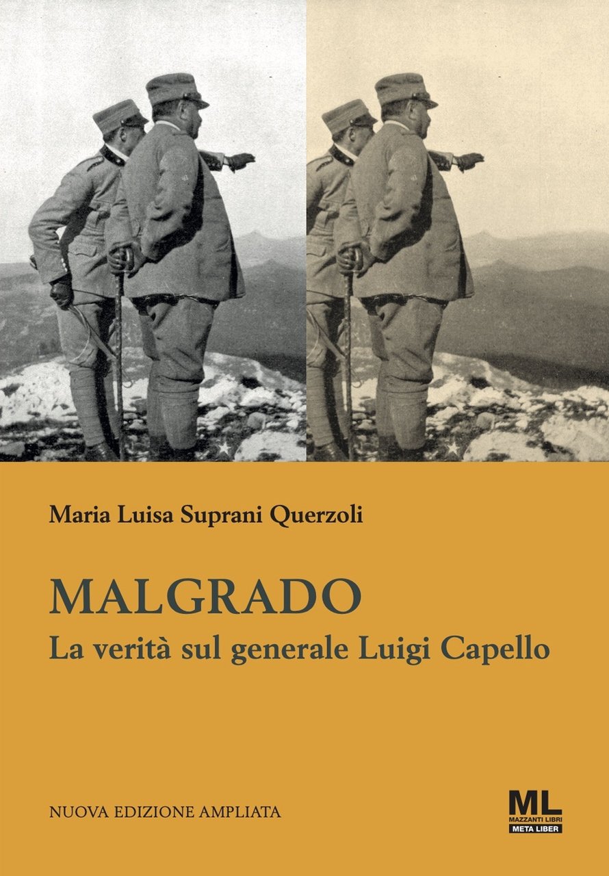Malgrado. La verità sul generale Luigi Capello | Immagine principale