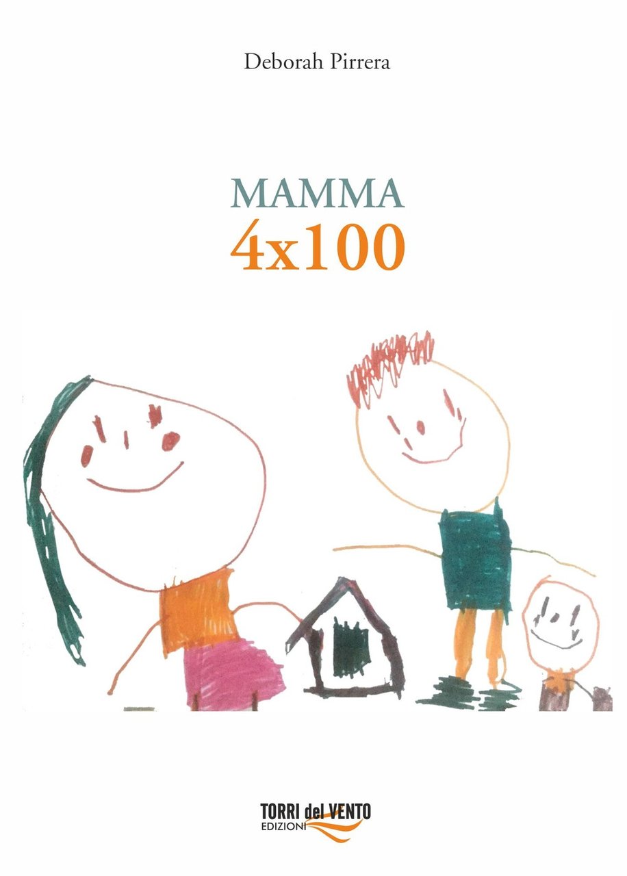 Mamma 4x100, Palermo, Torri del Vento edizioni, 2019