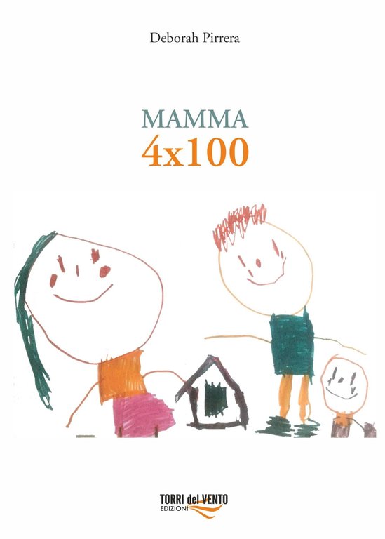 Mamma 4x100, Palermo, Torri del Vento edizioni, 2019