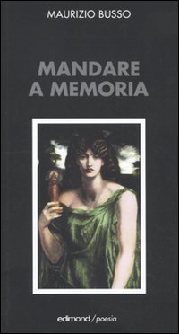 Mandare a memoria, Citta di Castello, Edimond, 2010
