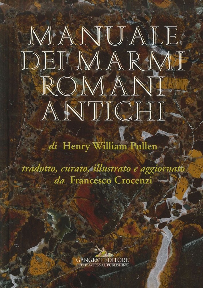 Manuale dei Marmi Romani Antichi di Henry William Pullen | Immagine principale