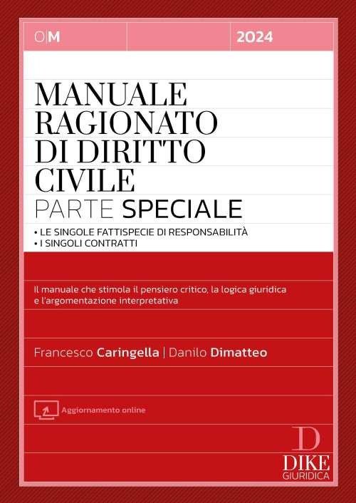 Manuale ragionato di diritto civile. Parte speciale. Le singole fattispecie …