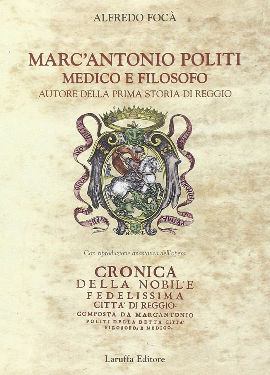 Marc'Antonio Politi medico e filosofo autore della prima storia di …