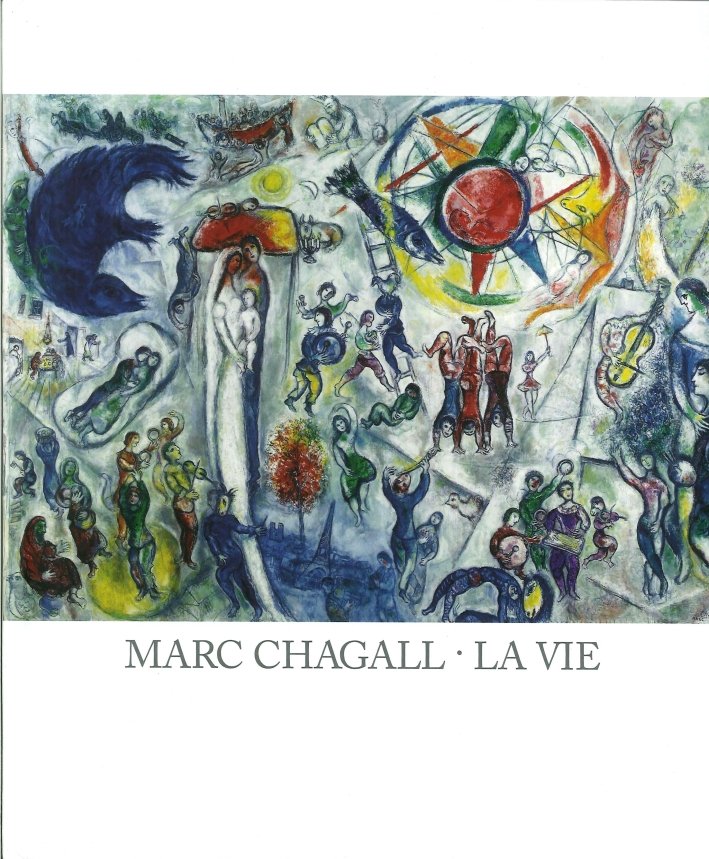 Marc Chagall. La Vie