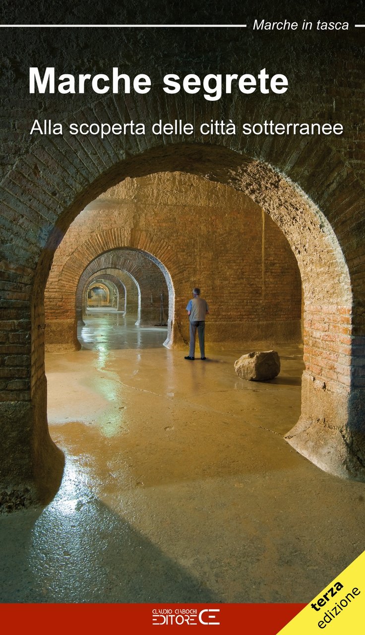 Marche segrete. Alla scoperta delle città sotterranee | Immagine principale