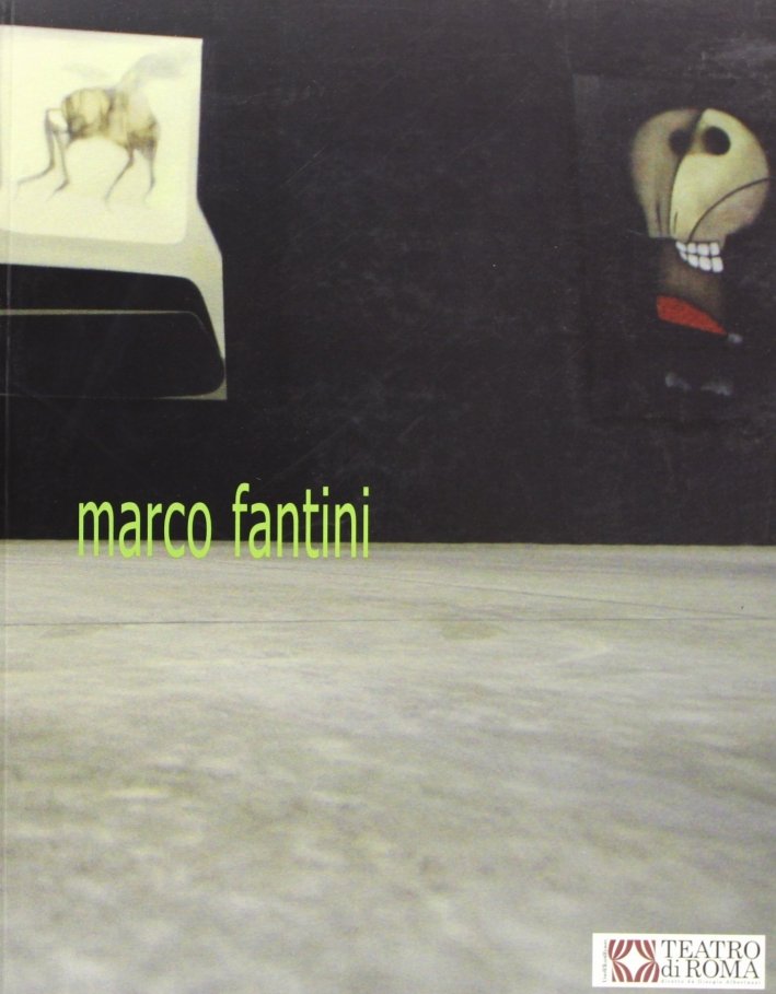 Marco Fantini. Teatro India, Pontedera, Bandecchi & Vivaldi, 2004 | Immagine principale