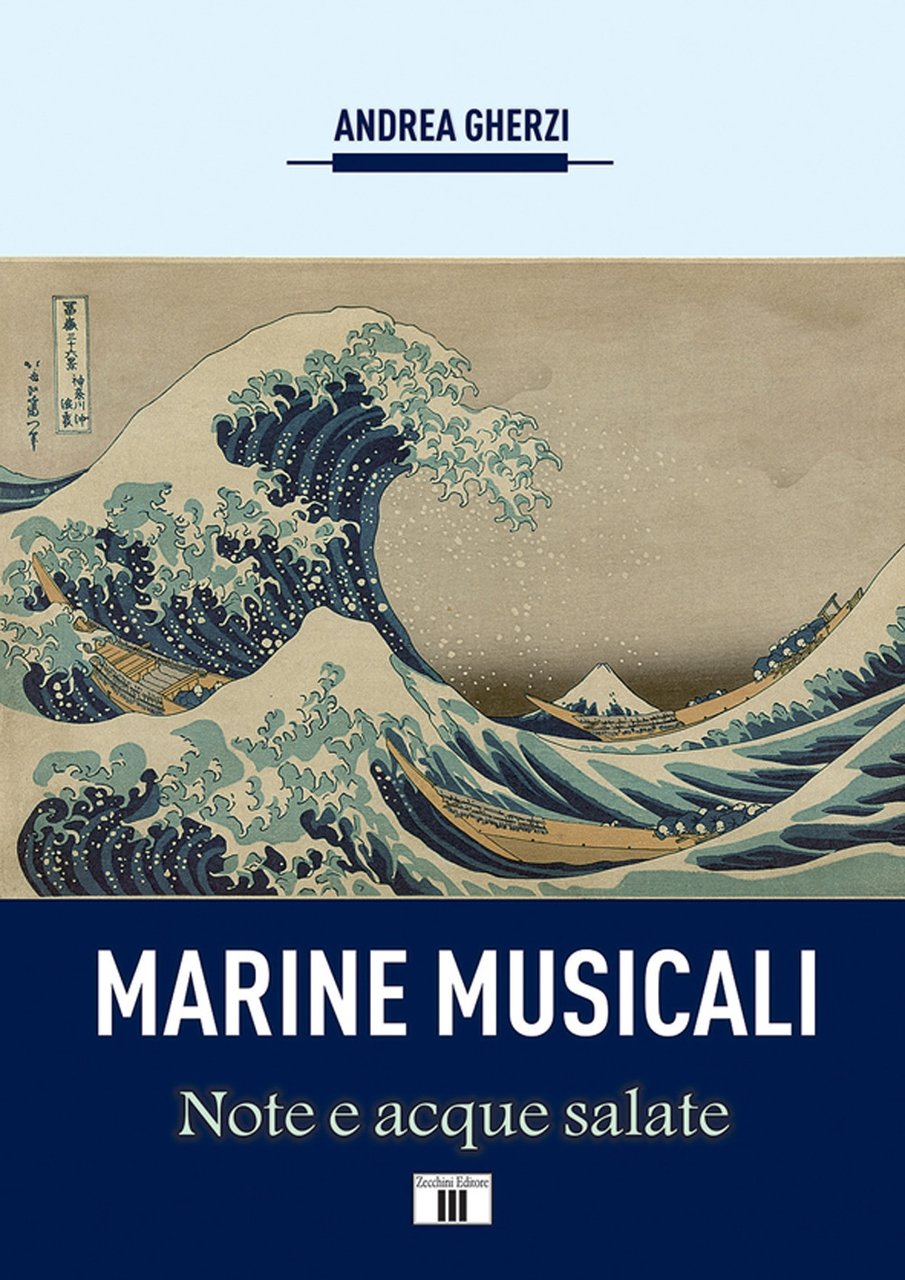 Marine Musicali. Note e acque salate, Varese, Zecchini Editore, 2020