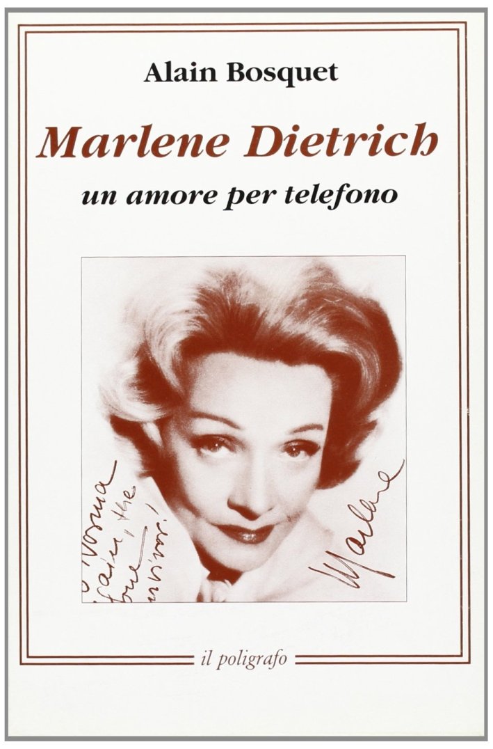 Marlène Dietrich. Un Amore per Telefono