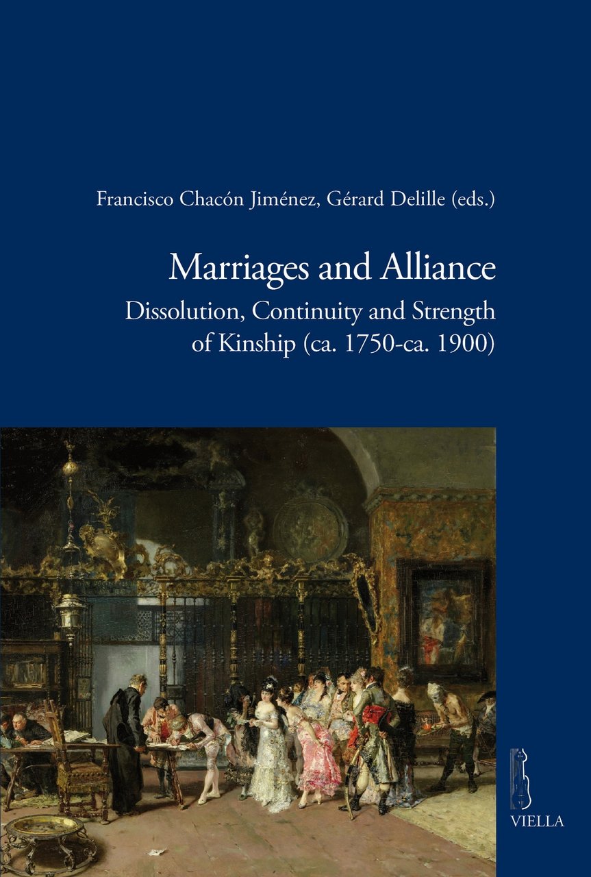 Marriages and alliance. Dissolution, continuity and strength of kinship (ca. …