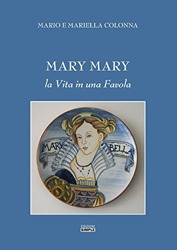 Mary Mary. La vita in una favola, Macerata, Simple, 2016 | Immagine principale