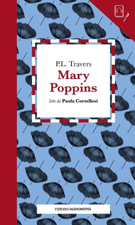 Mary Poppins letto da Paola Cortellesi. Con audiolibro, Roma, Emons, 2021