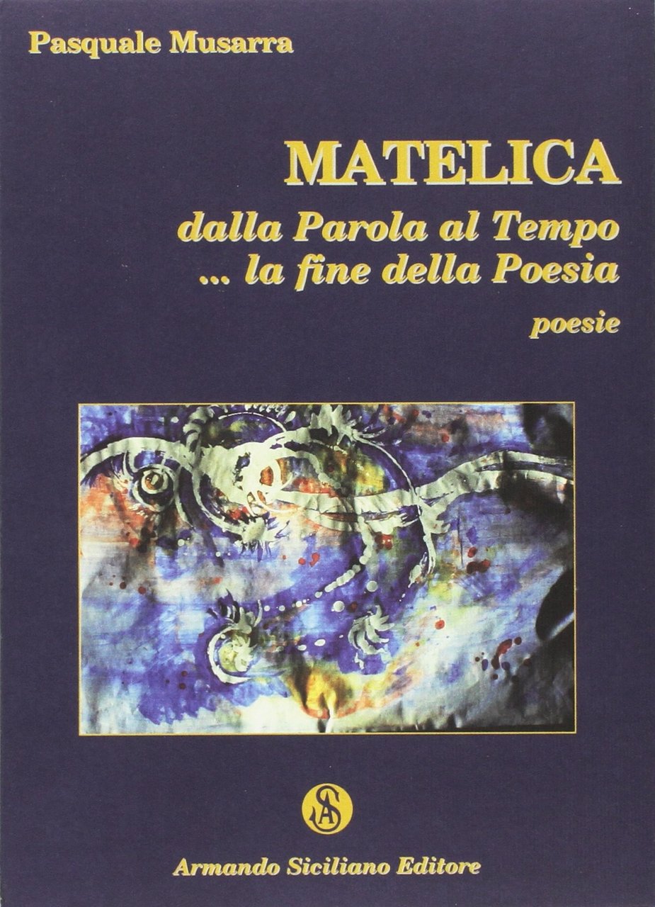Matelica. Dalla parola al tempo... la fine della poesia, Messina, … | Immagine principale