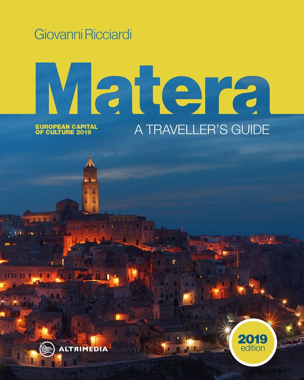 Matera. The tourist's manual. Special edition European Capital of Culture …