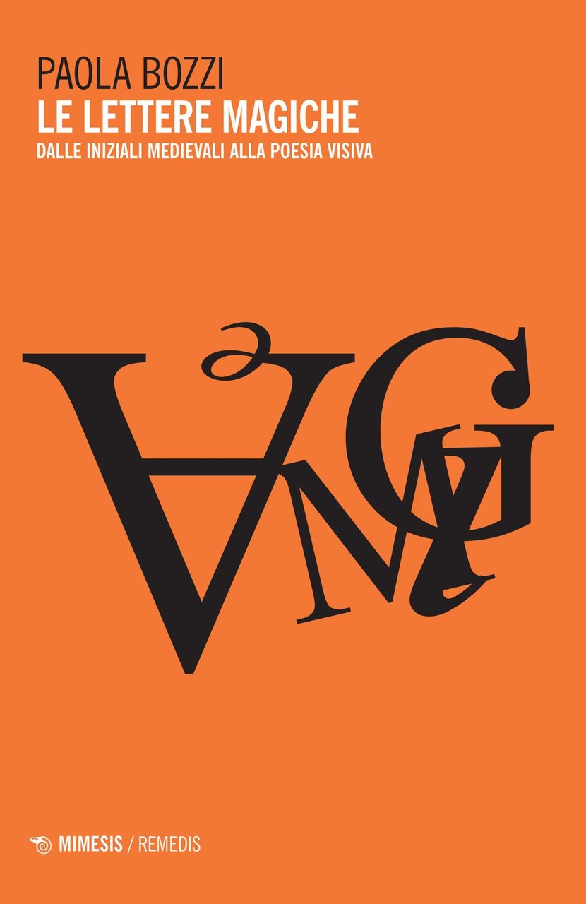 Le lettere magiche. Dalle iniziali medievali alla poesia visiva | Immagine principale