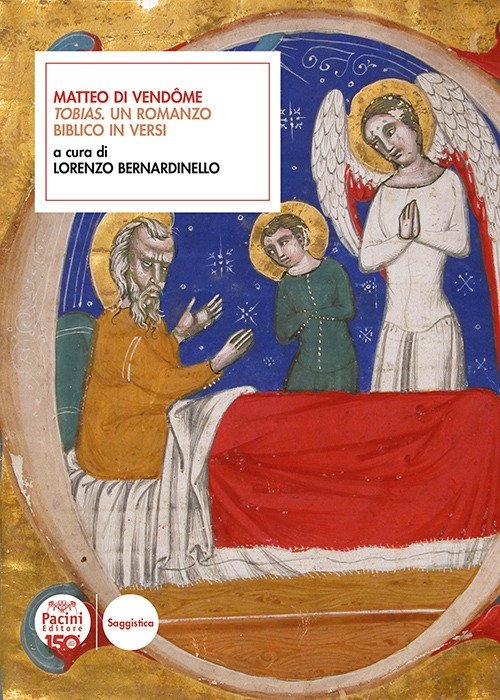 Matteo di Vendôme. «Tobias». Un romanzo biblico in versi | Immagine principale