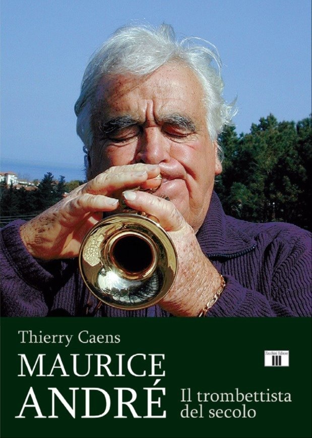 Maurice André. Il trombettista del secolo