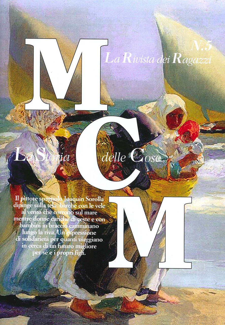 MCM. La storia delle cose. La Rivista dei Ragazzi. Anno …