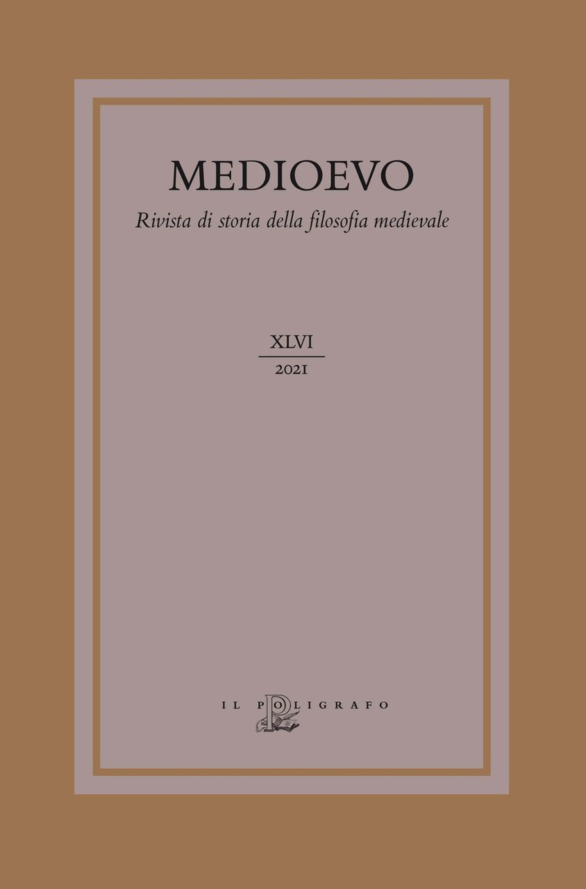 Medioevo. Rivista di storia della filosofia medievale (2021). Vol. 46: …