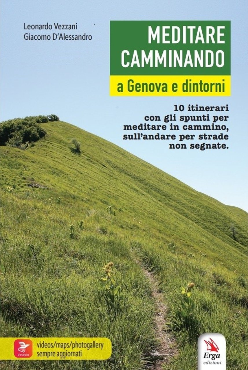 Meditare. Camminando a Genova e dintorni, Genova, ERGA, 2023
