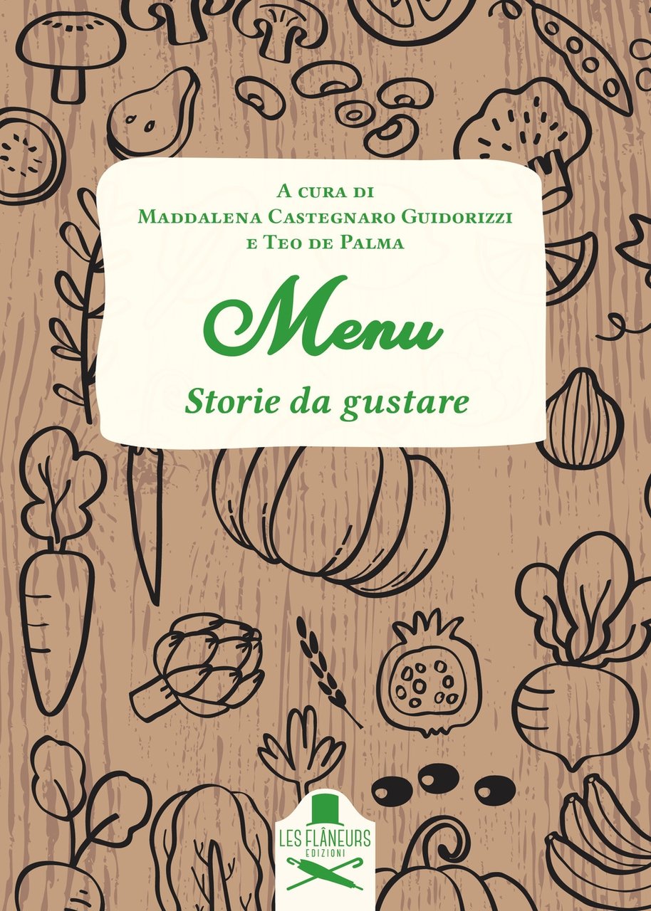 Menù. Storie da gustare, Bari, Les Flaneurs, 2022