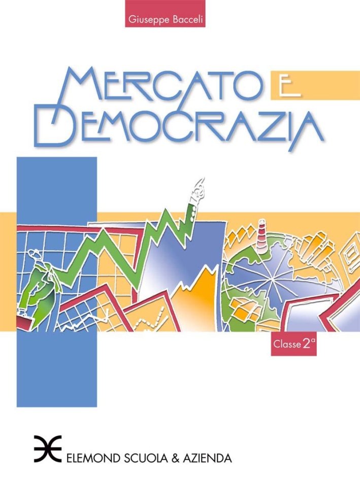 Mercato e democrazia nella società contemporanea. Vol. 2, Milano, Elemond … | Immagine principale