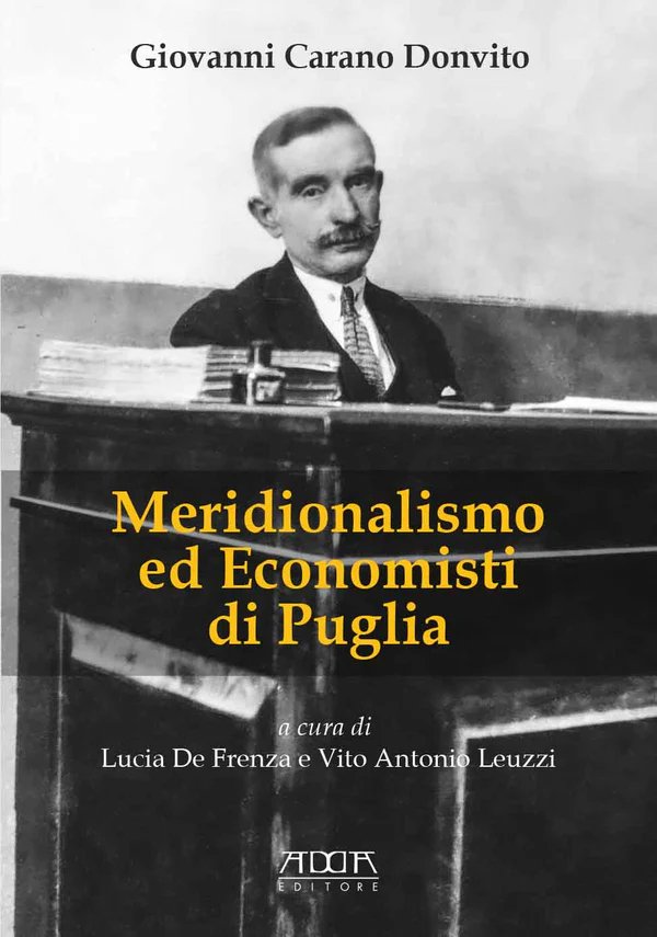 Meridionalismo ed economisti di Puglia. Raccolta di scritti | Immagine principale