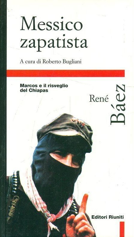 Messico zapatista. Marcos e il risveglio del Chiapas