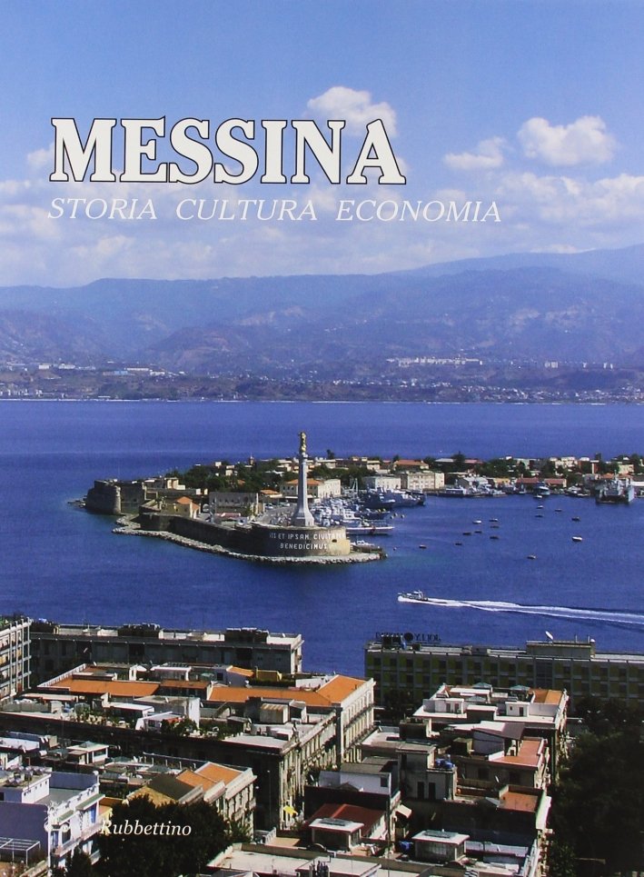 Messina. Storia, cultura, economia | Immagine principale