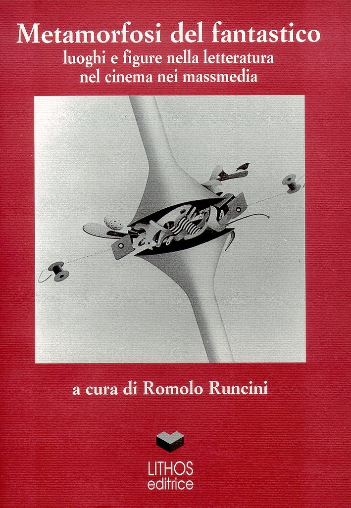 Metamorfosi del Fantastico. Luoghi e Figure nella Letteratura nel Cinema …