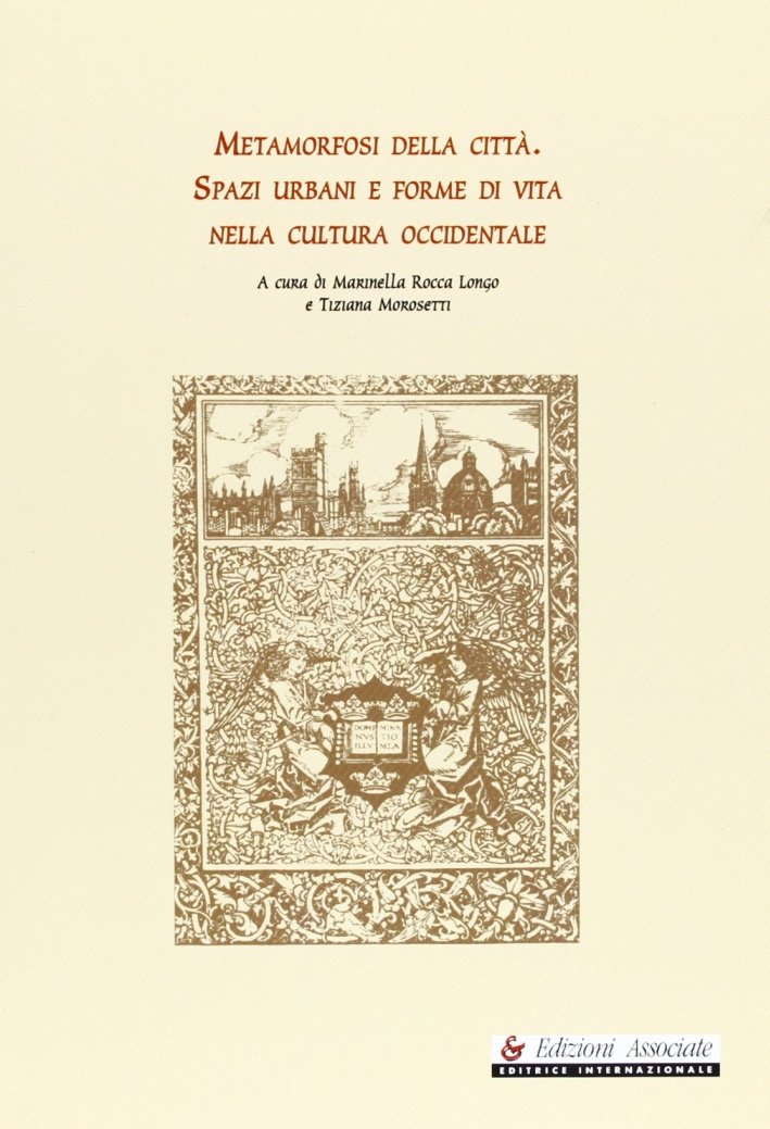 Metamorfosi della città, Roma, Edizioni Associate Editrice Internazionale, 2003