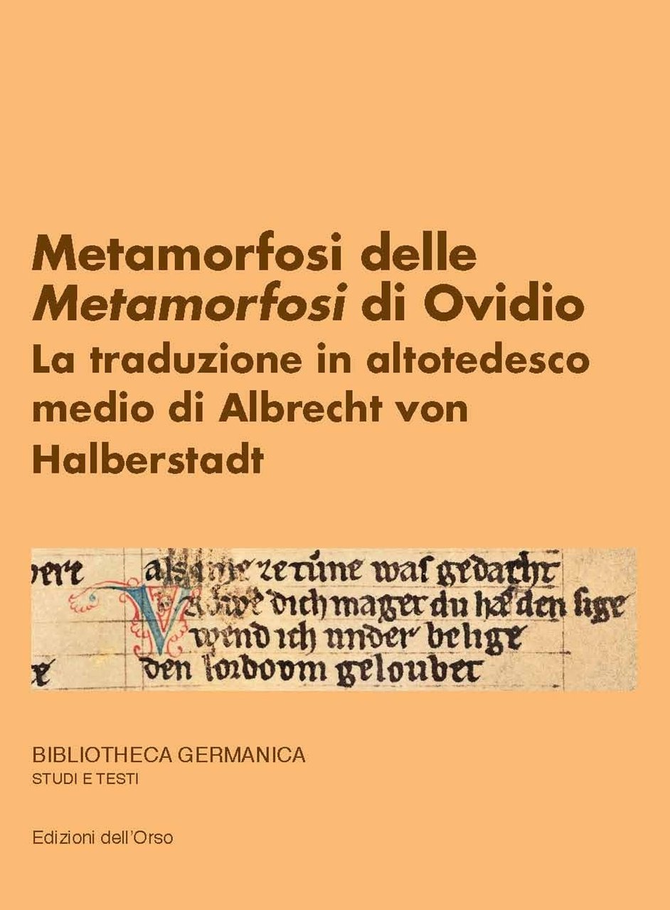 Metamorfosi delle Metamorfosi di Ovidio. La traduzione in altotedesco medio …