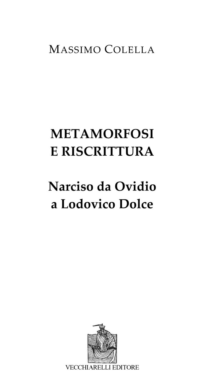 Metamorfosi e Riscrittura. Narciso Da Ovidio a Lodovico Dolce