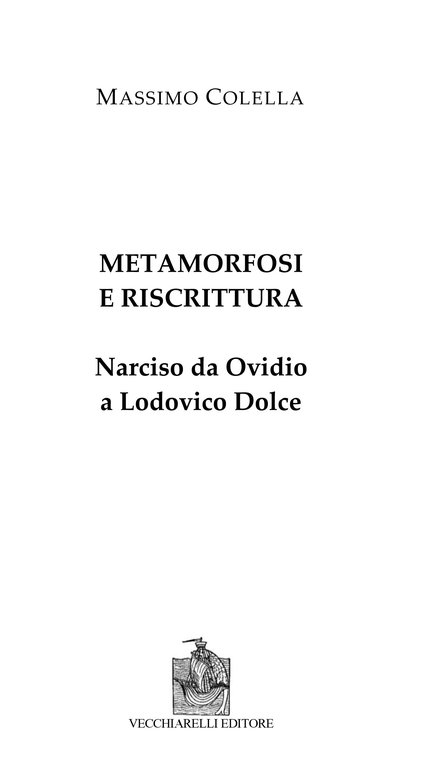 Metamorfosi e Riscrittura. Narciso Da Ovidio a Lodovico Dolce