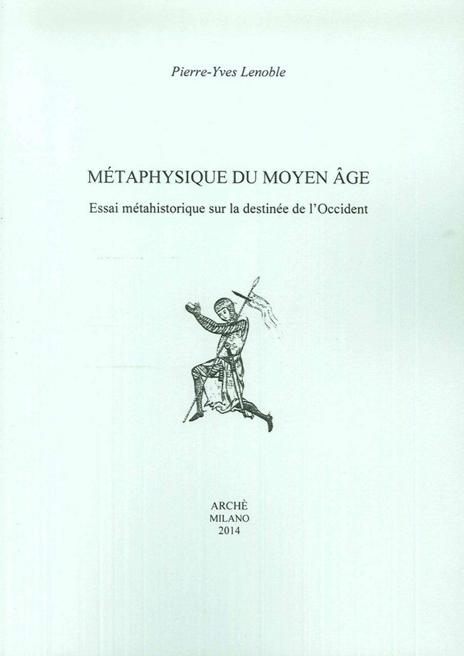 Metaphysique du moyen age. Essai méthahistorique sur la destinée de …